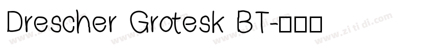 Drescher Grotesk BT字体转换